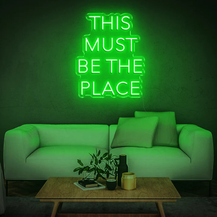 This Must Be The Place Neon Sign Green
