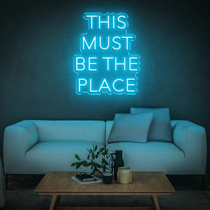 This Must Be The Place Neon Sign Blue