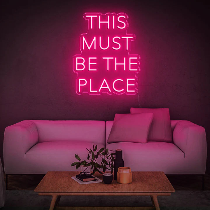 This Must Be The Place Neon Sign Pink