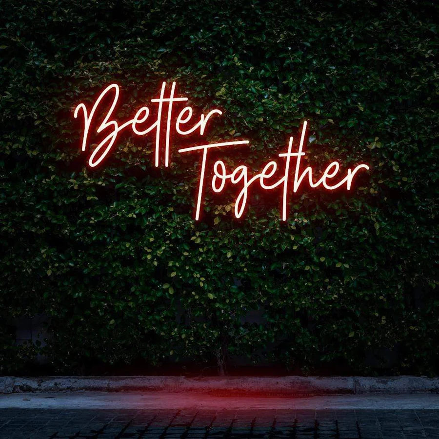 Better Together Red Light Sign
