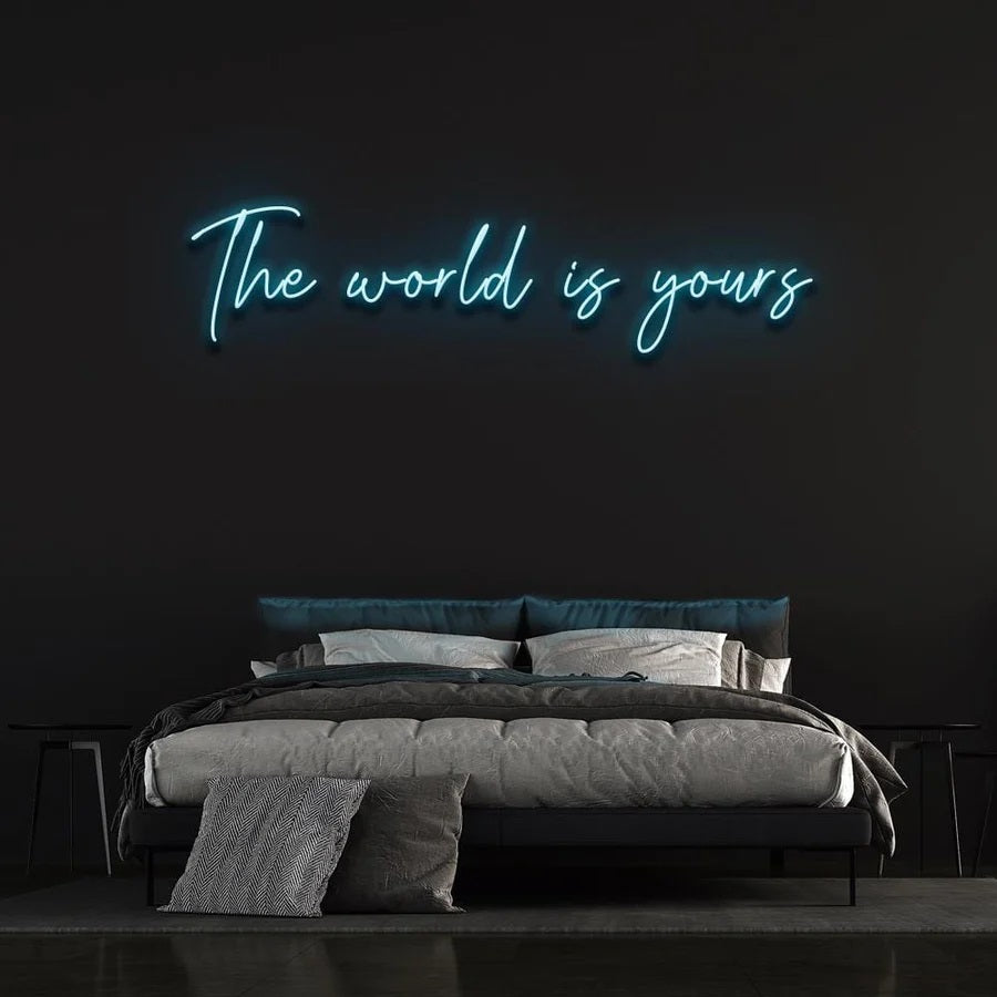 The World Is Yours Light Blue Sign