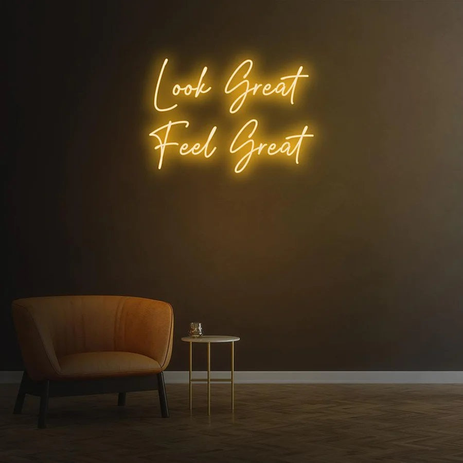 Look Great Feel Great Orange Sign