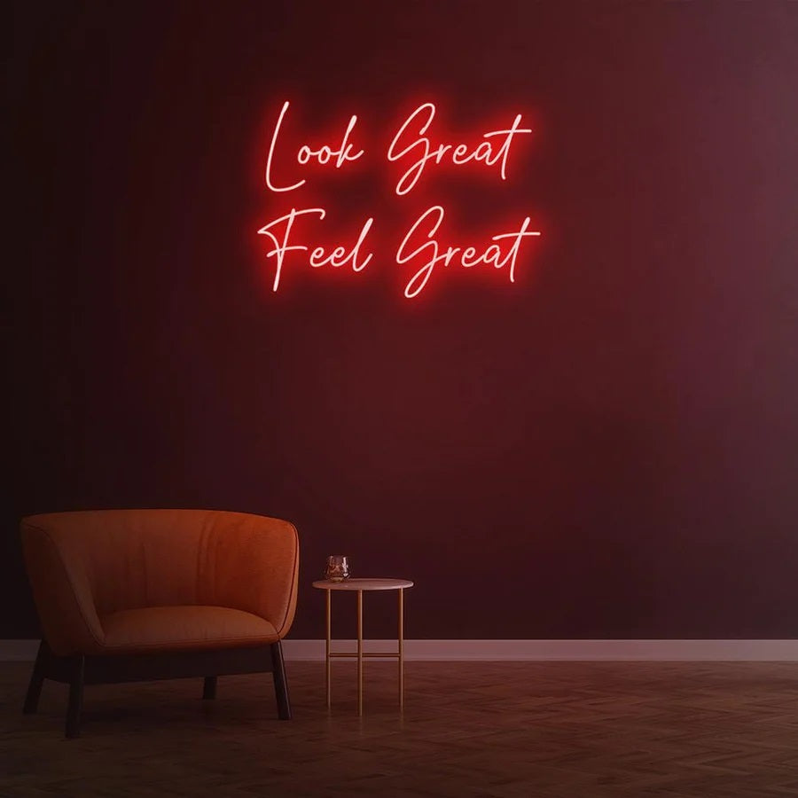 Look Great Feel Great Red Sign