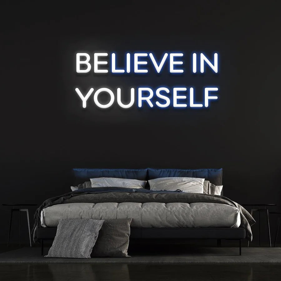 BELIEVE IN YOURSELF NEON SIGN (BE YOU)