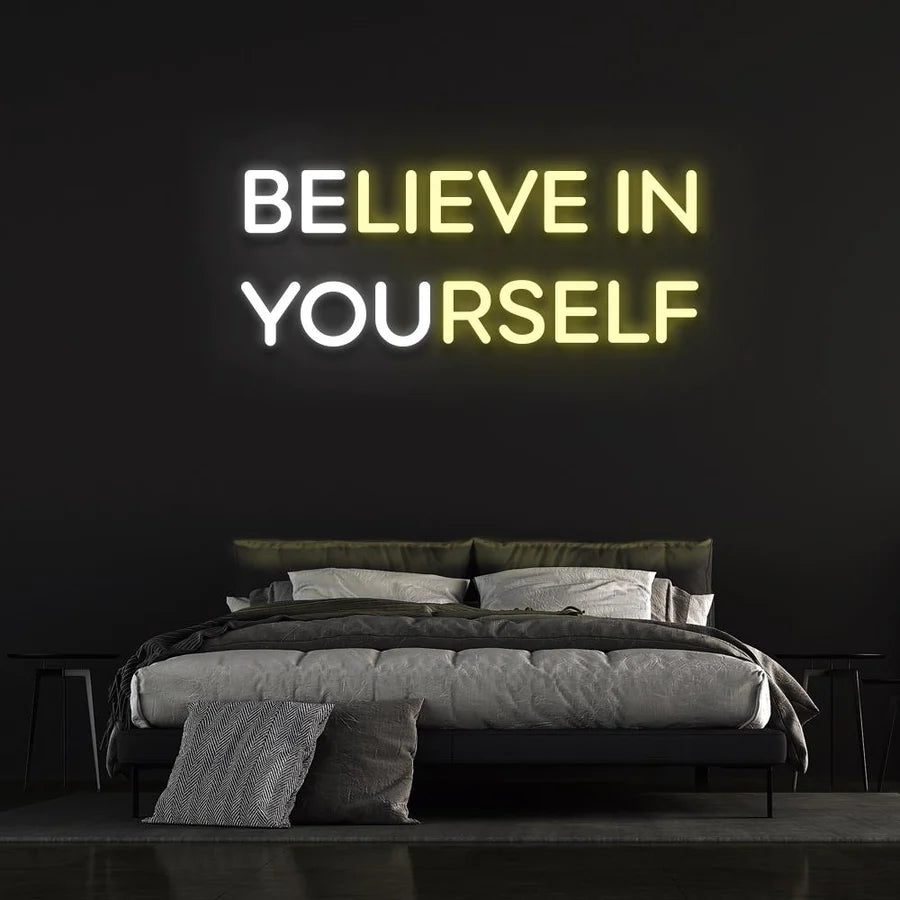 BELIEVE IN YOURSELF NEON SIGN (BE YOU)