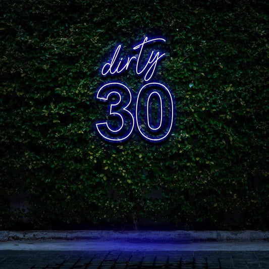 "DIRTY 30" BIRTHDAY NEON SIGN