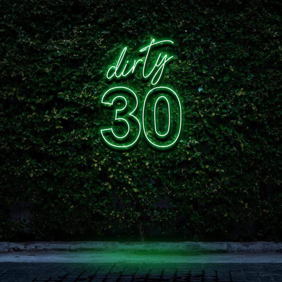 "DIRTY 30" BIRTHDAY NEON SIGN