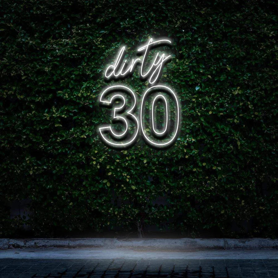 "DIRTY 30" BIRTHDAY NEON SIGN