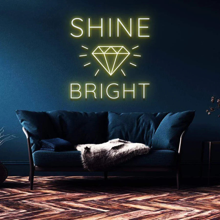 "SHINE BRIGHT LIKE A DIAMOND" NEON SIGN