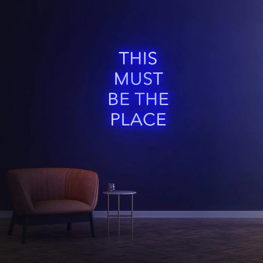 THIS MUST BE THE PLACE - LED NEON SIGN