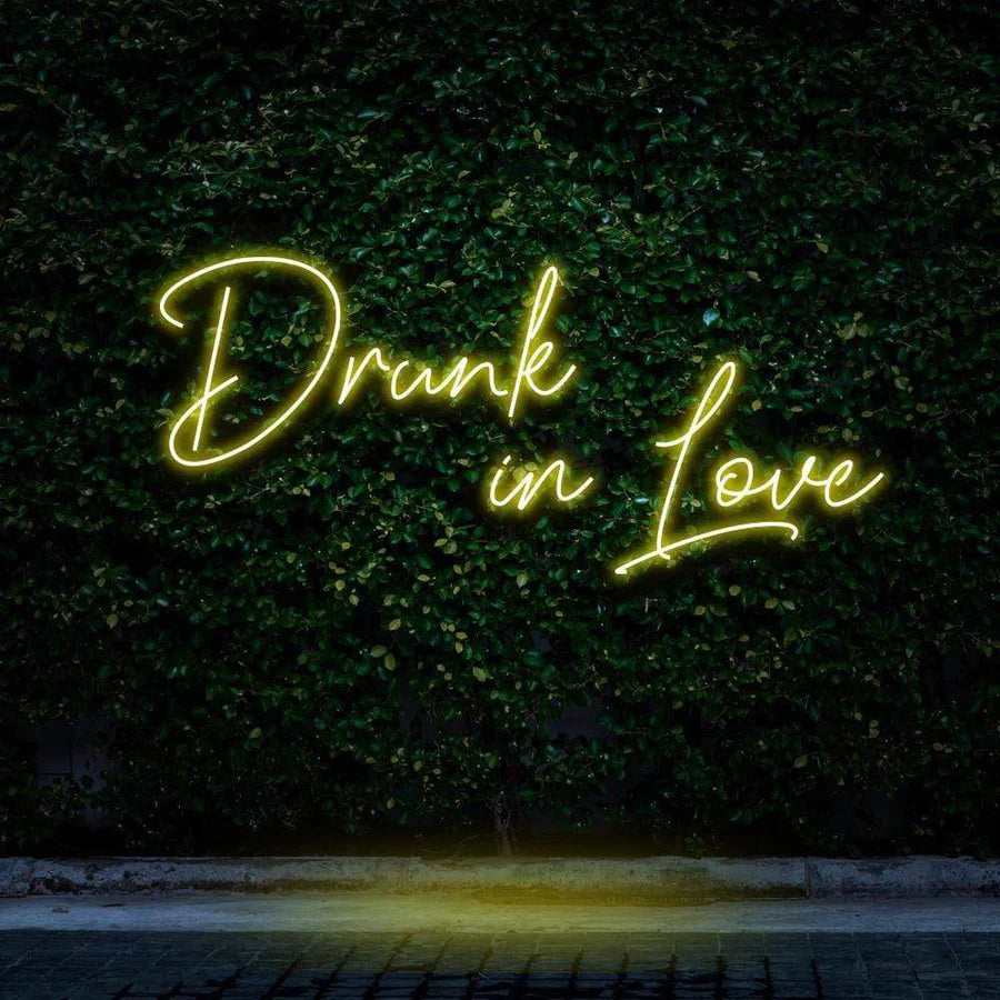 "DRUNK IN LOVE" NEON SIGN