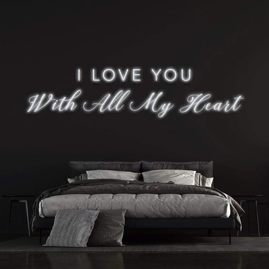 'I LOVE YOU WITH ALL MY HEART' NEON SIGN