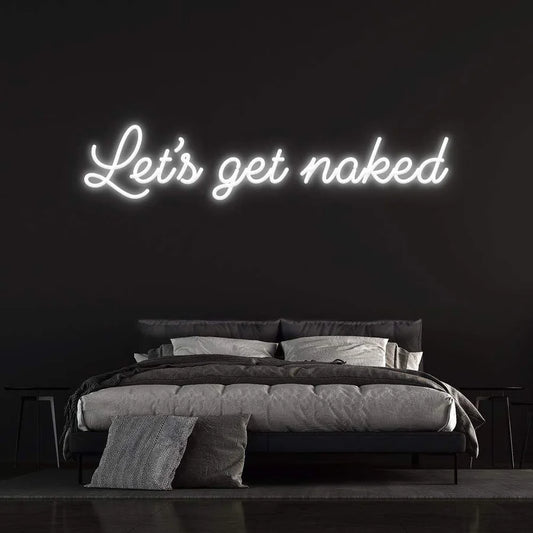 LET'S GET NAKED - LED NEON SIGN