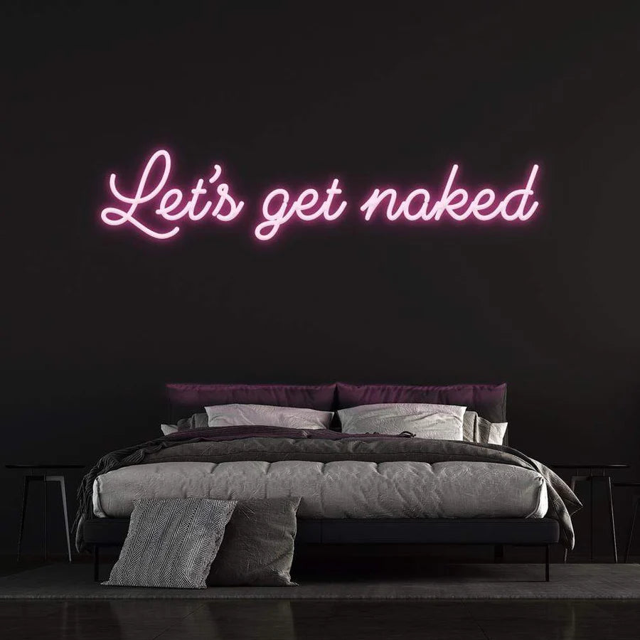 LET'S GET NAKED - LED NEON SIGN