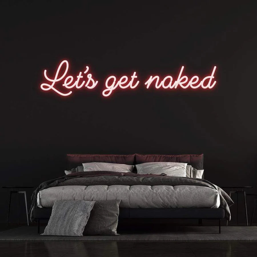 LET'S GET NAKED - LED NEON SIGN