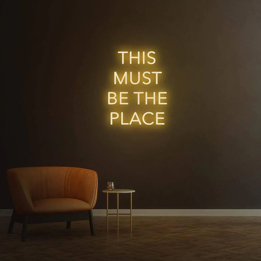 THIS MUST BE THE PLACE - LED NEON SIGN