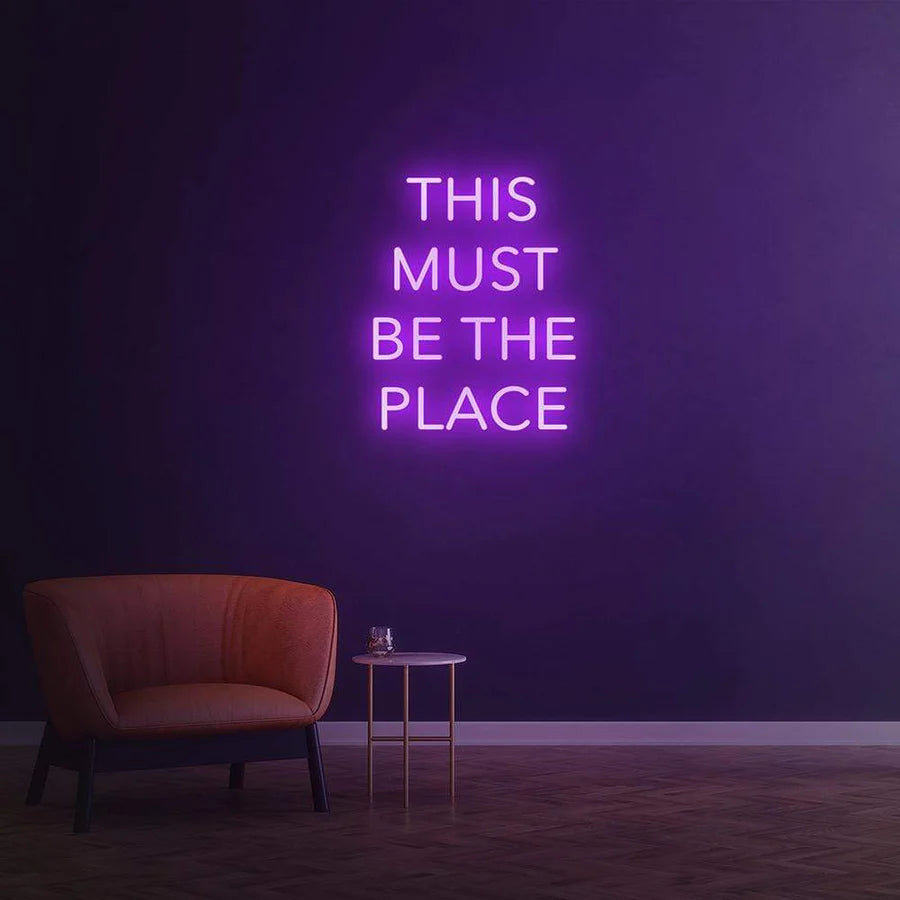 THIS MUST BE THE PLACE - LED NEON SIGN