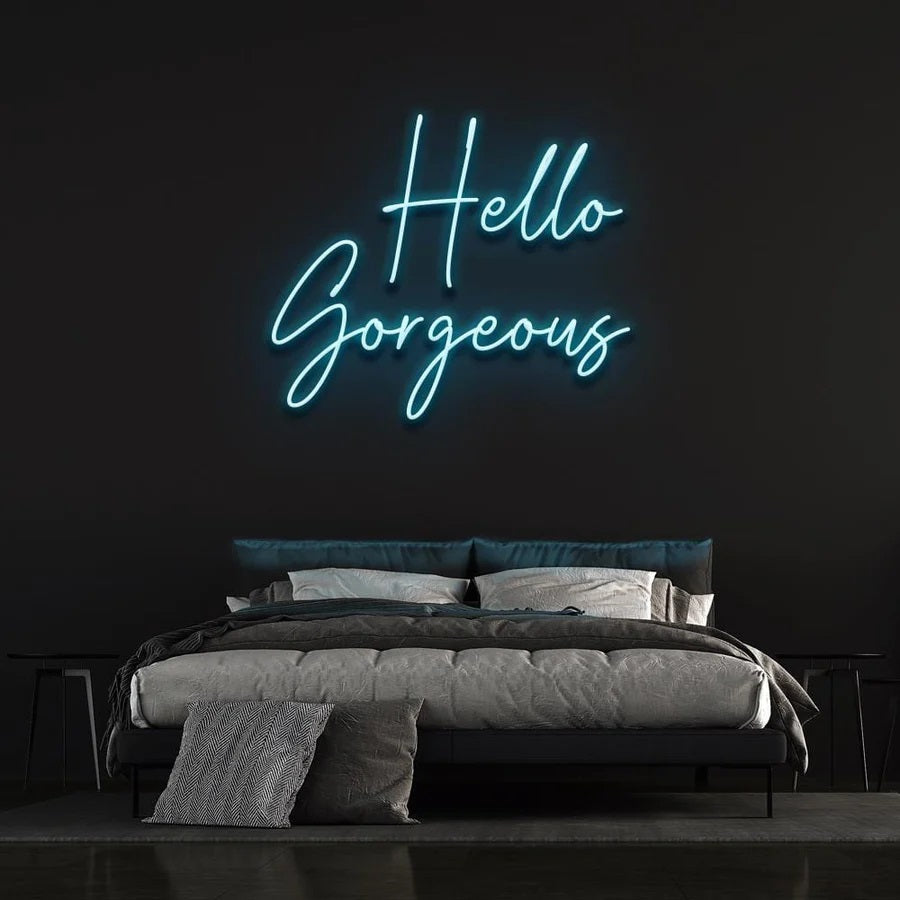 HELLO GORGEOUS NEON SIGN