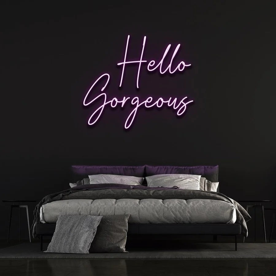 HELLO GORGEOUS NEON SIGN