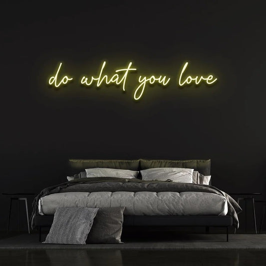 DO WHAT YOU LOVE NEON SIGN